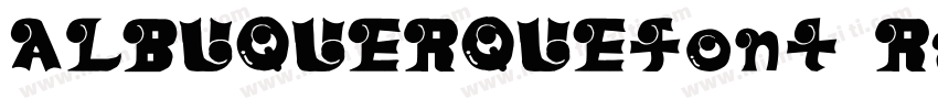 ALBUQUERQUEfont Regu字体转换